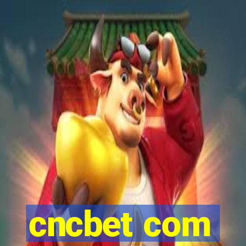 cncbet com